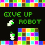 Give Up Robot - Online Game - Play for Free